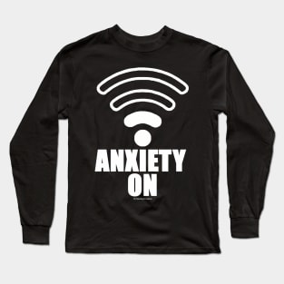 Anxiety On Dark Long Sleeve T-Shirt